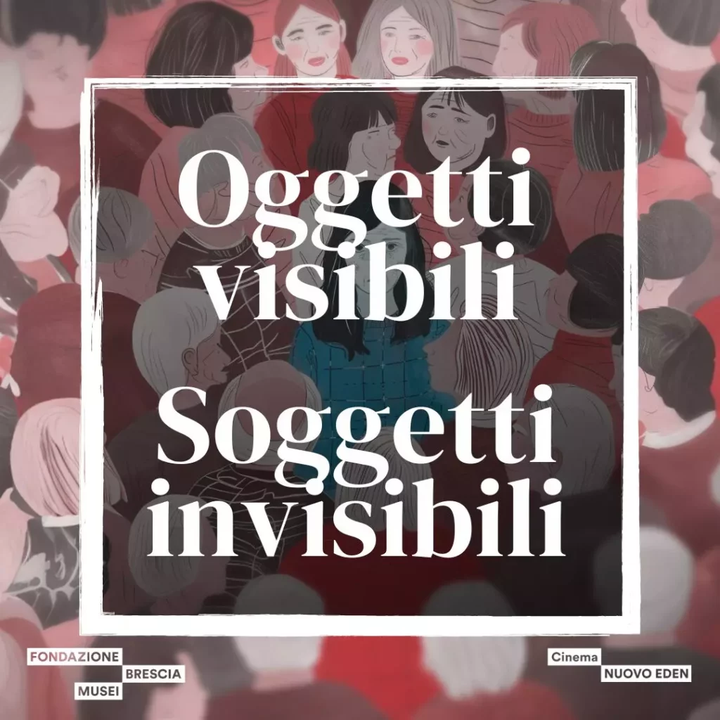 Oggetti visibili, Soggetti invisibili